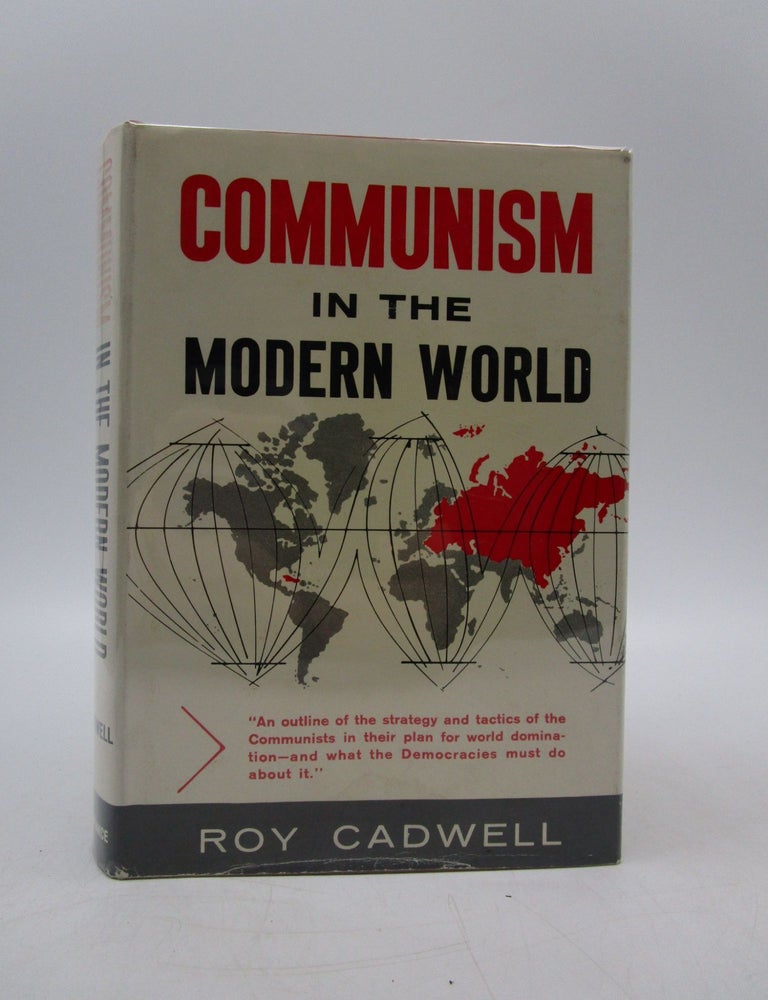 Item #004797 Communism in the Modern World (inscribed). Roy Cadwell.