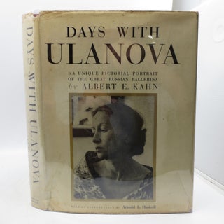 Item #006655 Days with Ulanova (inscribed). Albert E. Kahn