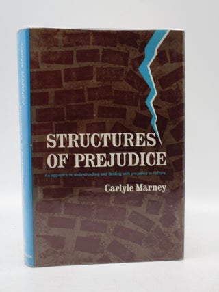 Item #010640 Structures of Prejudice; An approach to Understanding and Dealing with Prejudice in...