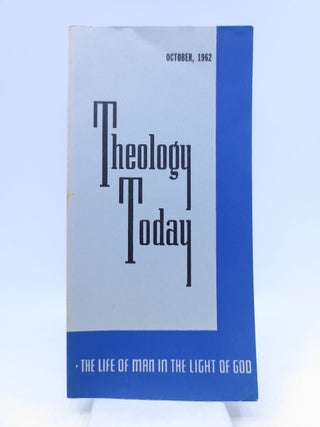 Item #011369 Theology Today October 1962. Editorial Council John A. MacKay chairman, Hugh T. Kerr