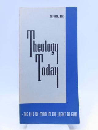 Item #011378 Theology Today October 1963. Editorial Council John A. MacKay chairman, Hugh T. Kerr