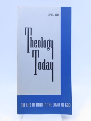 Item #011380 Theology Today April 1964. Editorial Council John A. MacKay chairman, Hugh T. Kerr