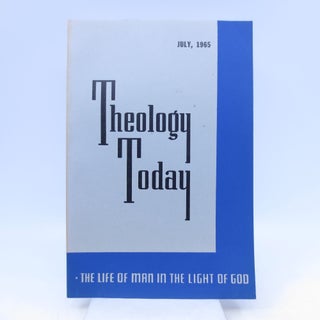 Item #011385 Theology Today July 1965. Editorial Council John A. MacKay chairman, Hugh T. Kerr