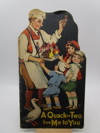 Item #013768 A Quack or Two from Me to You. Frances I. Brundage