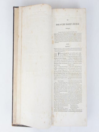 The Holy Bible, Containing the Old and New Testaments: The Text Printed from the Most Correct Copies of the Present Authorized Translation, Including the Marginal Readings and Parallel Texts. With a Commentary and Critical Notes, Designed as a Help to a Better Understanding of the Sacred Writings (VOLUME IV ONLY: Jeremiah-Malachi, OUT OF A 6-VOLUME SET)
