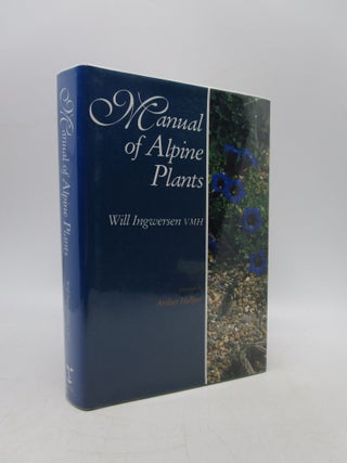 Item #013968 Manual of Alpine Plants. Will Ingwersen