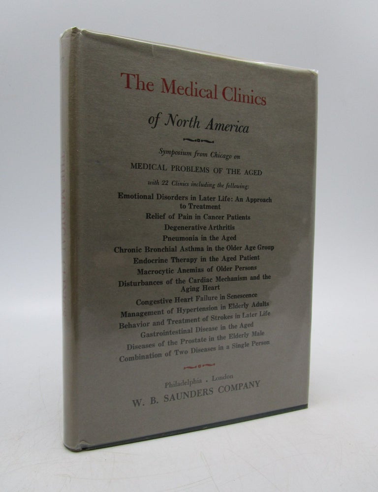 Item #014544 The Medical Clinics of North America: Chicago Number - Symposium on Medical Problems of the Aged (January 1956 Issue). Unknown.