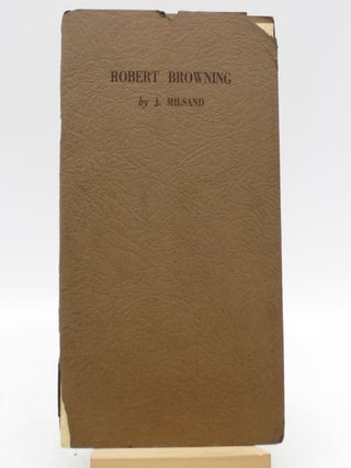 Item #015340 Robert Browning. J. Milsand, -Mrs. Thomas B. Stowell