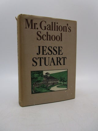 Item #018075 Mr. Gallion's School. Jesse Stuart