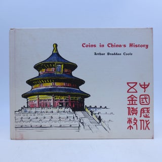 Item #018588 Coins in China's History. Arthur Braddan Coole