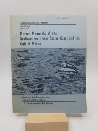 Item #019451 Marine Mammals of the Southeastern United States Coast and the Gulf of Mexico...