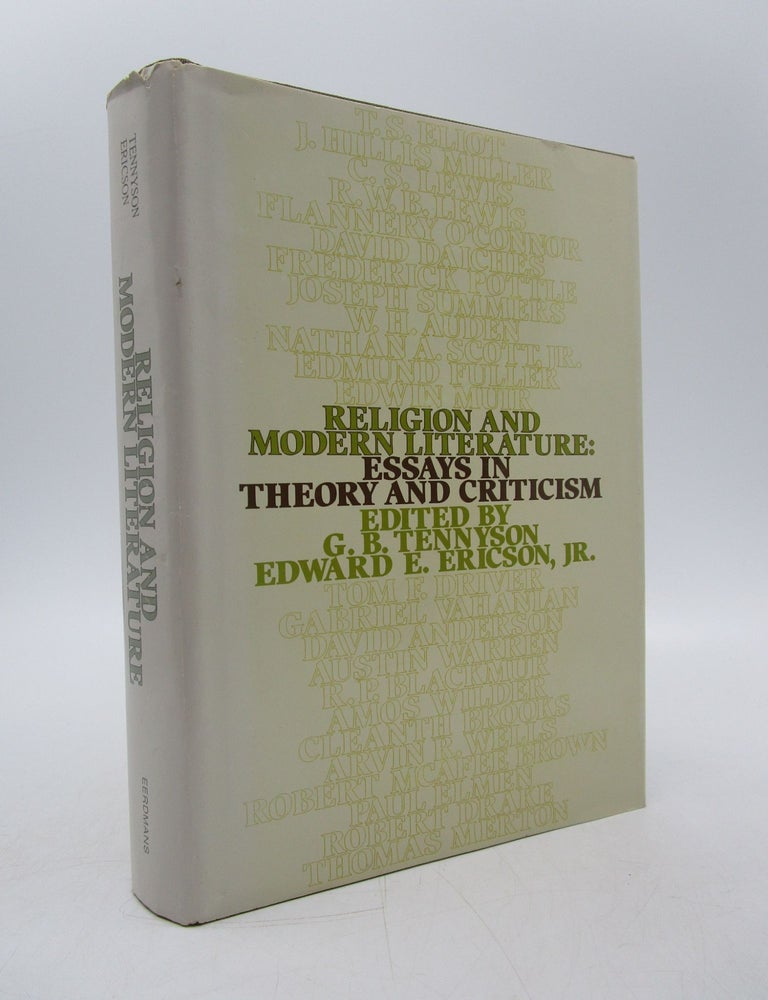 Item #019639 Religion and Modern Literature: Essays in Theory and Criticism. -G. B. Tennyson, -Edward E. Ericson Jr.