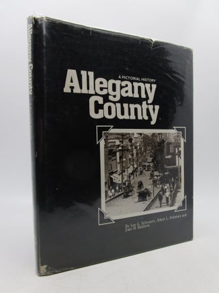 Item #021629 A Pictorial History: Allegany County (Signed First Edition). Lee G. Schwartz