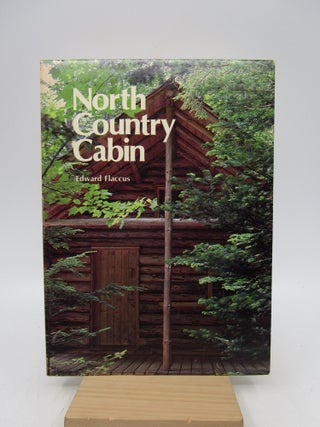 Item #022370 North Country Cabin. Edward Flaccus