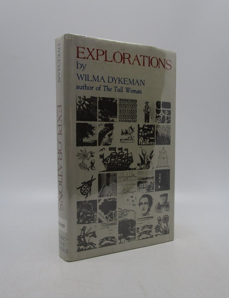 Item #022656 Explorations (important inscription). Wilma Dykeman.