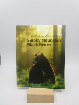 Item #023244 Frequently Asked Questions About Smoky Mountain Black Bears
