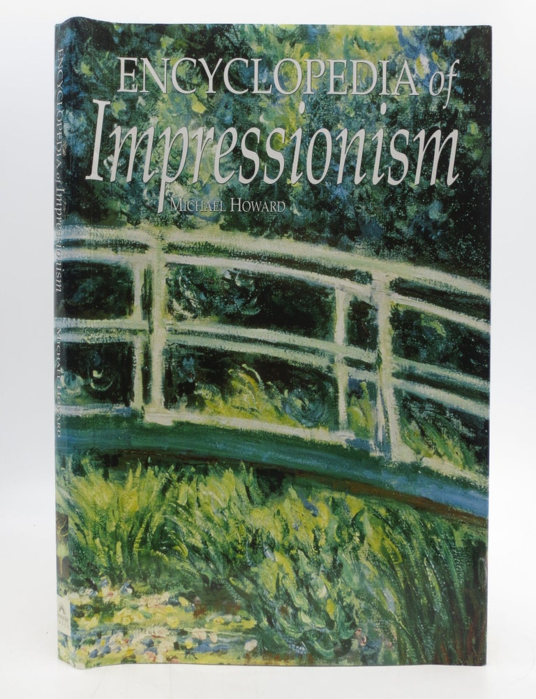 Item #023837 Encyclopedia of Impressionism. Michael Howard.