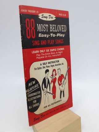 Item #024035 88 Most Beloved Easy-to-Play Sing and Play Songs (First Edition). Unknown