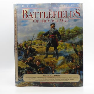 Item #024444 Rebels and Yankees: Battlefields of the Civil War. William C. Davis, Russ A. Pritchard