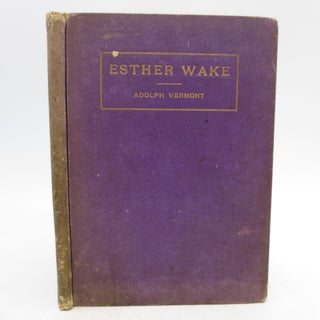 Item #024616 Esther Wake or The Spirit of the Regulators: A Play in Four Acts (First Edition)....