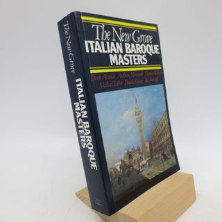 Item #024679 The New Grove Italian Baroque Masters. Denis Arnold, Unknown