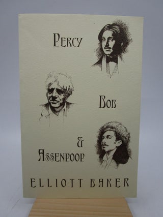 Item #025016 Percy, Bob & Assenpoop: Memories of Wyndham Lewis, Robert Frost & Ezra Pound...