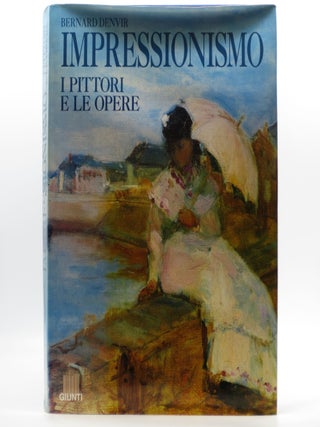 Item #025752 Impressionismo I Pittori E le Opere (First Edition). Bernard Denvir