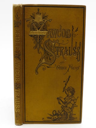 Item #026186 Leedle Yawcom Strauss, and other Poems (Signed). Charles F. Adams