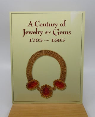 Item #026328 A Century of Jewelry and Gems from the Collection of Nancy and Gilbert Levine 1785 -...