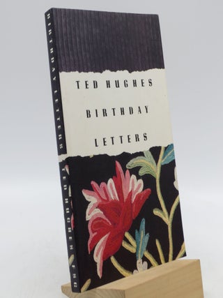 Item #026399 Birthday Letters. Ted Hughes