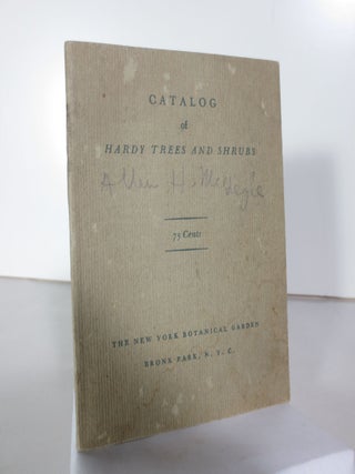 Item #026478 Catalog of Hardy Trees and Shrubs: A List of the Woody Plants in Cultivation...