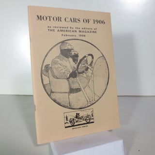 Item #026495 Motor Cars of 1906 as reviewed by the editors of The American Magazine February,...