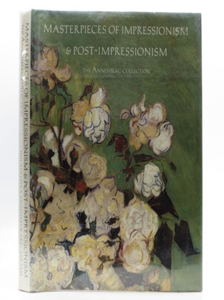 Item #026537 Masterpieces of Impressionism and Post-Impressionism: The Annenberg Collection...