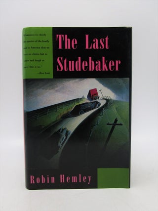 Item #026852 The Last Studebaker (Signed First Edition). Robin Hemley
