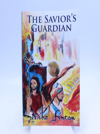 Item #026942 The Savior's Guardian. Mike Finton