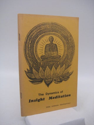Item #026945 The Dynamics of Insight Meditation (First Edition). Chao Khun Phra Sobhana Dhammasudhi