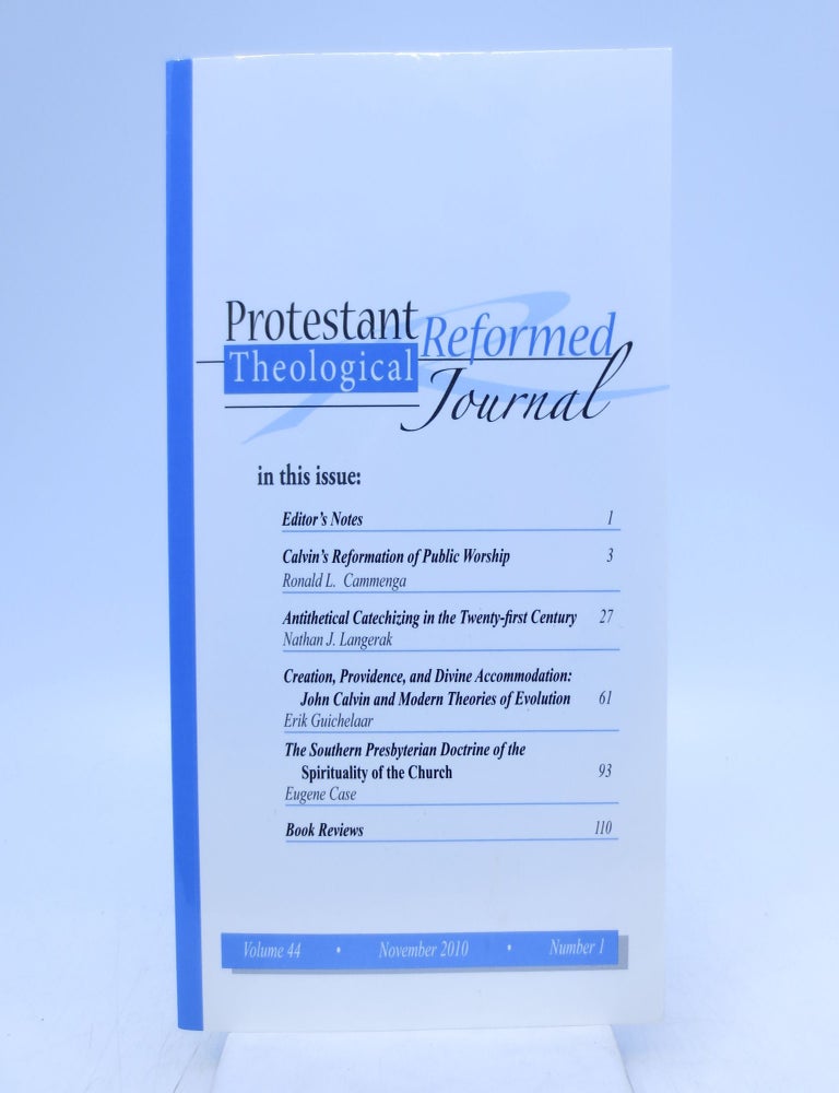 Item #026992 Protestant Reformed Theological Journal Issue 44, November 2010, Number 1 (First Edition).