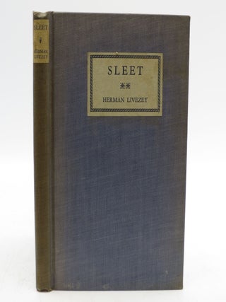 Item #027359 Sleet (Signed First Edition). Herman Livezey