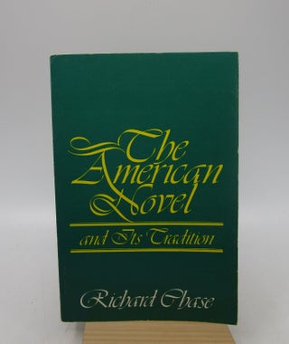 Item #027469 The American Novel and Its Tradition. Richard Chase