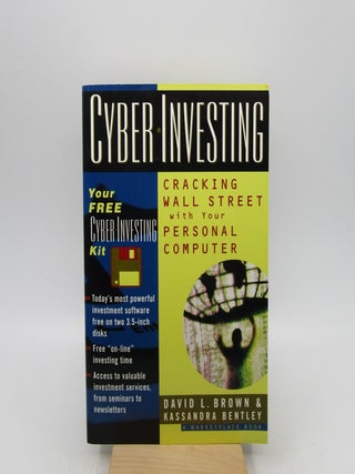 Item #027533 Cyber-Investing: Cracking Wall Street With Your Personal Computer (First Edition)....
