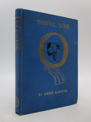 Item #027634 Bobtail Dixie (First Edition). Abbie N. Smith