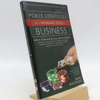 Item #027658 Poker Strategies for a Winning Edge in Business (First Edition). David Apostolico