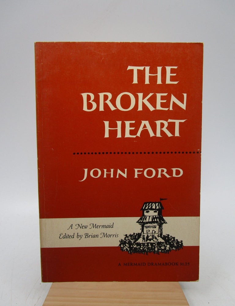 Item #027994 The Broken Heart (First American Edition). John Ford.