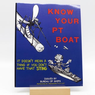 Item #028046 Know Your PT Boat (First Edition). Bureau of Ships