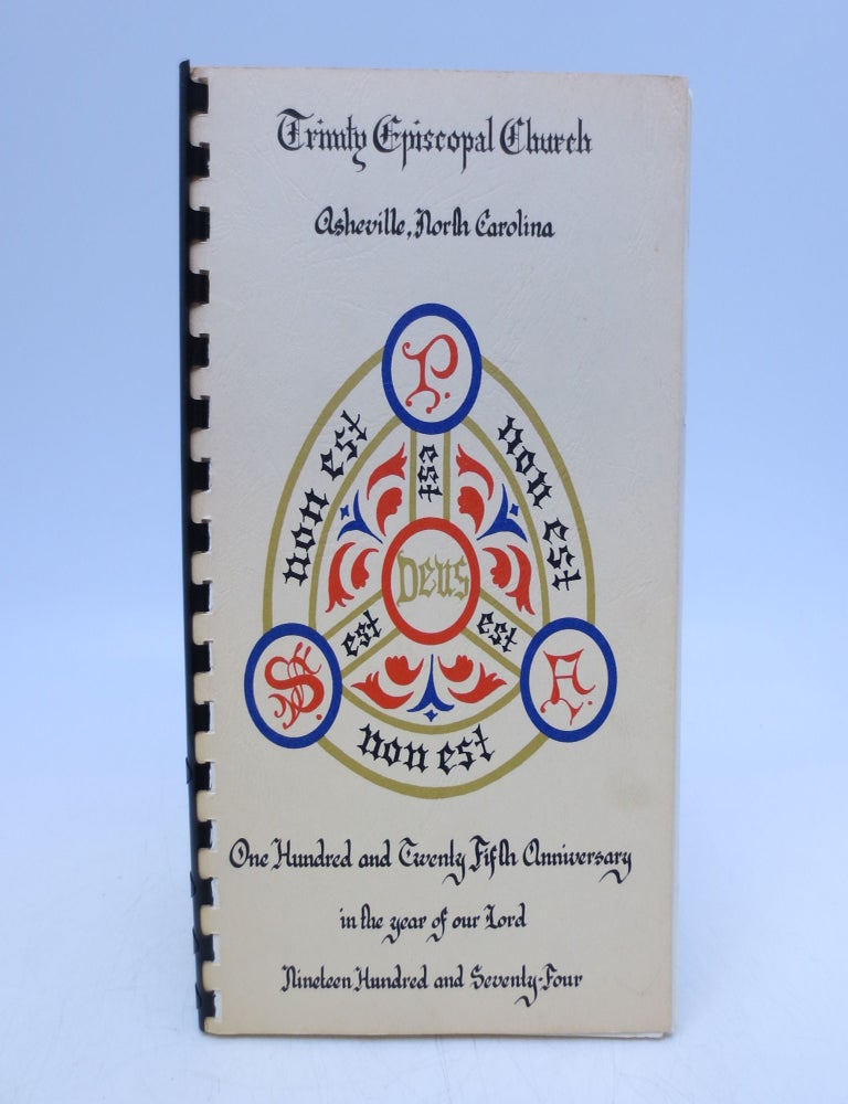 Item #028259 Trinity Episcopal Church: One Hundred and Twenty-Fifth Anniversary 1849-1974 (First Edition)