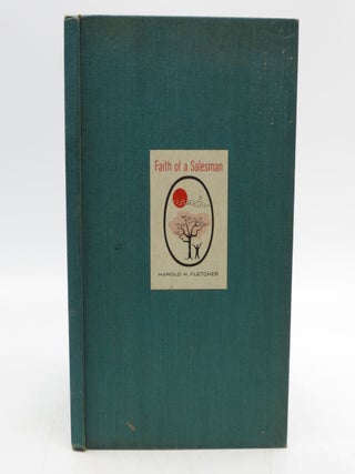 Item #028433 Faith of a Salesman (Signed First Edition). Harold H. Fletcher