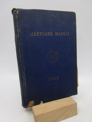 Item #028449 Maryland Manual 1929: A Compendium of Legal, Historical and Statistical Information...