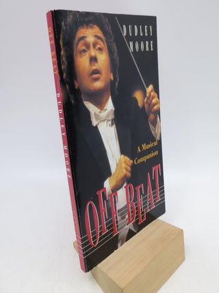 Item #028754 Off Beat: A Musical Companion (Signed First Edition). Dudley Moore, John Jensen