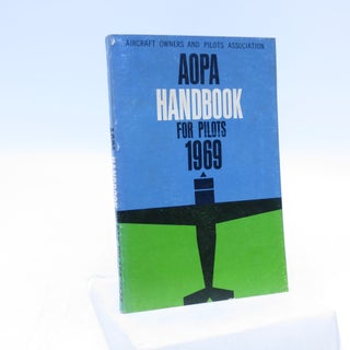 Item #028927 AOPA handbook for Pilots 1969 (First Edition). Aircraft Owners, Pilots Association