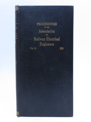 Item #029612 Proceedings of the Association of Railway Electrical Engineers Volume 24: 1936...